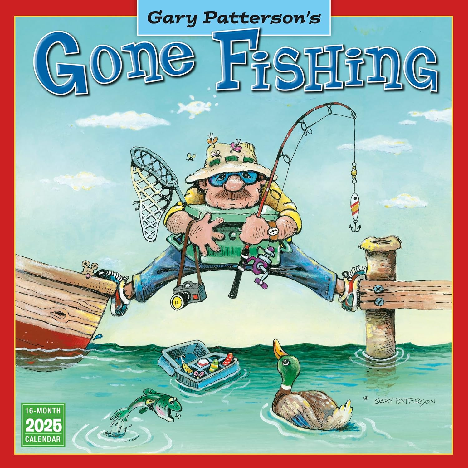 Gone Fishing 2025 Wall Calendar by Gary Patterson, 12" x 12"